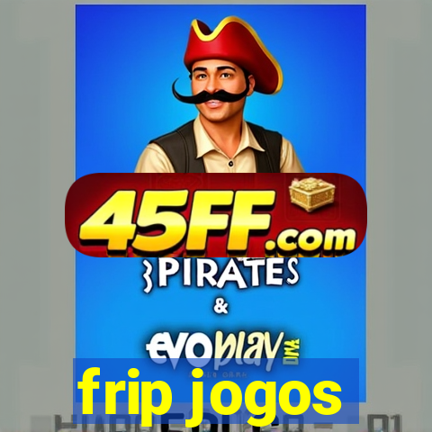 frip jogos